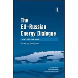 The EU-Russian Energy Dialogue The EU-Russian Energy Dialogue