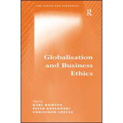 Globalisation and Business Ethics Globalisation and Business Ethics