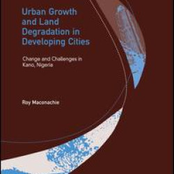 Urban Growth and Land Degradation in Developing Cities