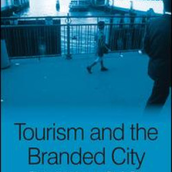 Tourism and the Branded City