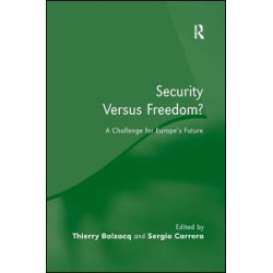 Security Versus Freedom? Security Versus Freedom?