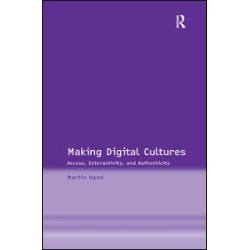 Making Digital Cultures Making Digital Cultures