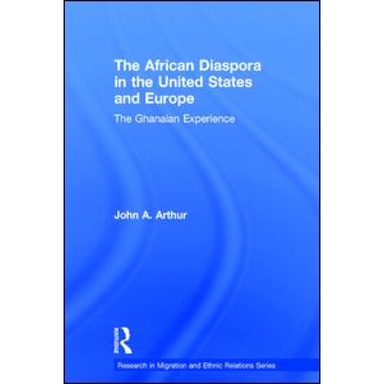 The African Diaspora in the United States and Europe The African Diaspora in the United States and Europe