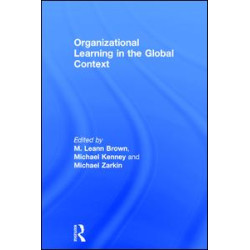Organizational Learning in the Global Context Organizational Learning in the Global Context