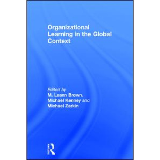 Organizational Learning in the Global Context Organizational Learning in the Global Context