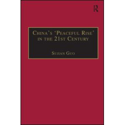 China's 'Peaceful Rise' in the 21st Century