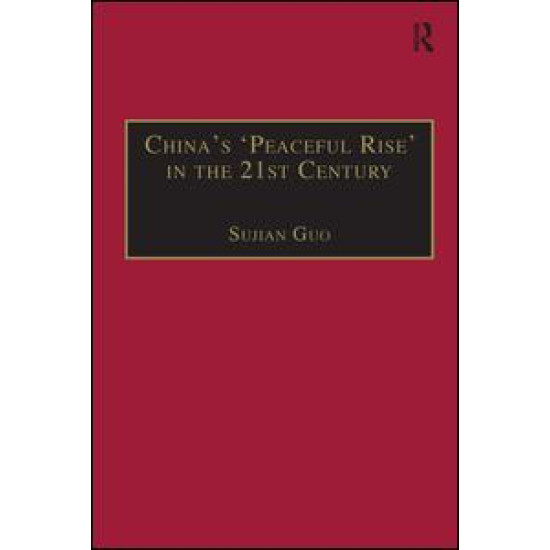 China's 'Peaceful Rise' in the 21st Century
