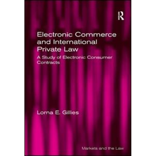 Electronic Commerce and International Private Law Electronic Commerce and International Private Law