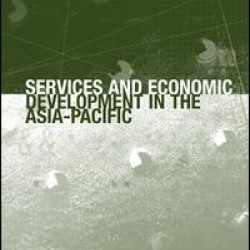 Services and Economic Development in the Asia-Pacific Services and Economic Development in the Asia-Pacific