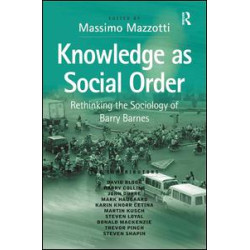 Knowledge as Social Order Knowledge as Social Order