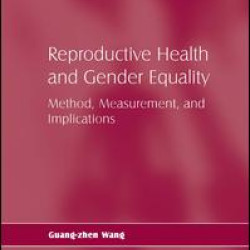 Reproductive Health and Gender Equality Reproductive Health and Gender Equality