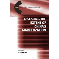 Assessing the Extent of China's Marketization Assessing the Extent of China's Marketization