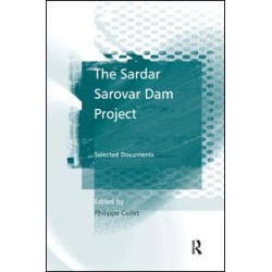 The Sardar Sarovar Dam Project