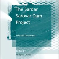 The Sardar Sarovar Dam Project The Sardar Sarovar Dam Project
