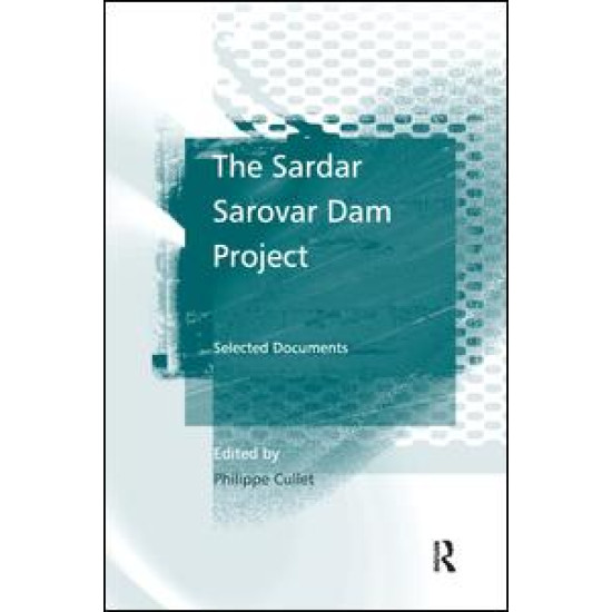 The Sardar Sarovar Dam Project