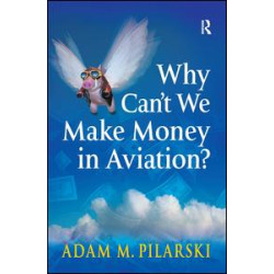 Why Can't We Make Money in Aviation?