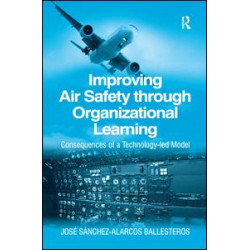 Improving Air Safety through Organizational Learning Improving Air Safety through Organizational Learning
