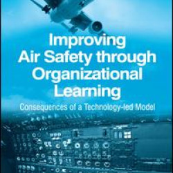 Improving Air Safety through Organizational Learning Improving Air Safety through Organizational Learning