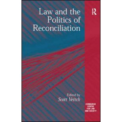 Law and the Politics of Reconciliation Law and the Politics of Reconciliation