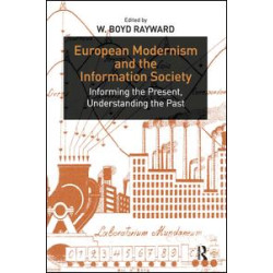European Modernism and the Information Society European Modernism and the Information Society