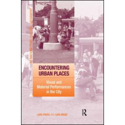 Encountering Urban Places Encountering Urban Places