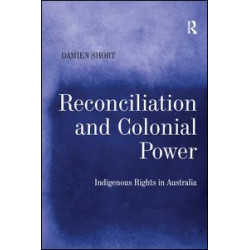 Reconciliation and Colonial Power Reconciliation and Colonial Power