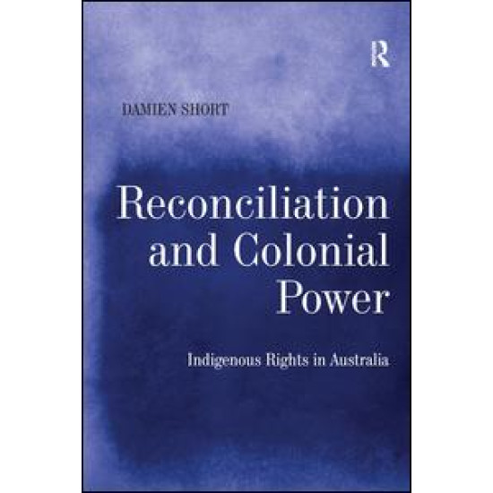 Reconciliation and Colonial Power Reconciliation and Colonial Power
