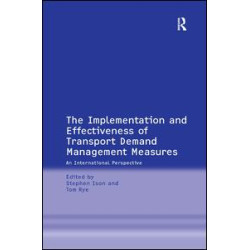 The Implementation and Effectiveness of Transport Demand Management Measures