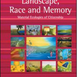 Landscape, Race and Memory