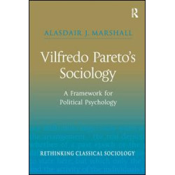 Vilfredo Pareto’s Sociology Vilfredo Pareto’s Sociology