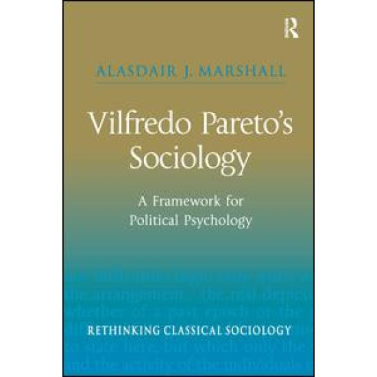 Vilfredo Pareto’s Sociology Vilfredo Pareto’s Sociology