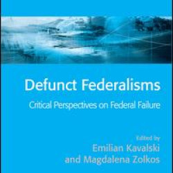 Defunct Federalisms Defunct Federalisms