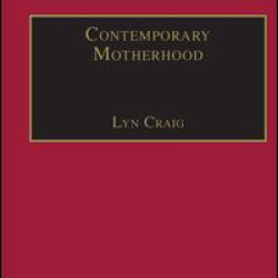 Contemporary Motherhood Contemporary Motherhood