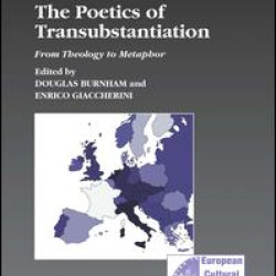 The Poetics of Transubstantiation