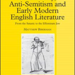 Masculinity, Anti-Semitism and Early Modern English Literature