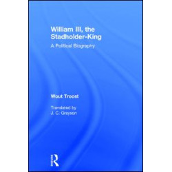William III, the Stadholder-King William III, the Stadholder-King