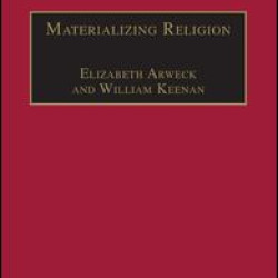 Materializing Religion Materializing Religion