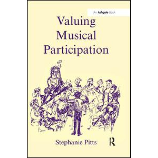 Valuing Musical Participation Valuing Musical Participation