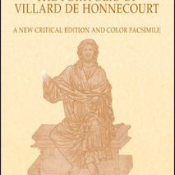 The Portfolio of Villard de Honnecourt