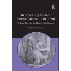 Representing Female Artistic Labour, 1848–1890
