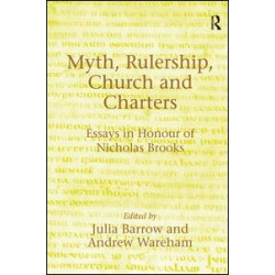 Myth, Rulership, Church and Charters Myth, Rulership, Church and Charters