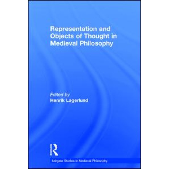 Representation and Objects of Thought in Medieval Philosophy
