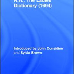 N.H., The Ladies Dictionary (1694)