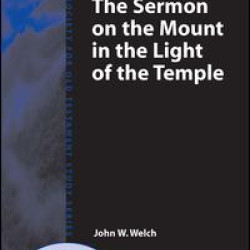 The Sermon on the Mount in the Light of the Temple The Sermon on the Mount in the Light of the Temple