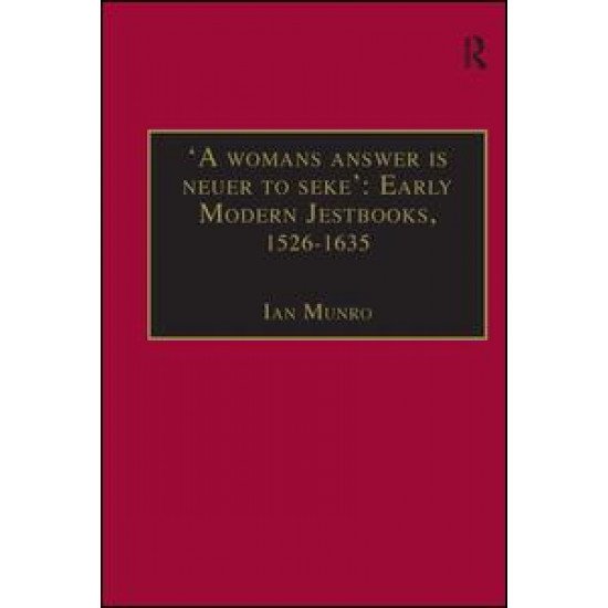 'A womans answer is neuer to seke': Early Modern Jestbooks, 1526–1635