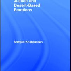 Justice and Desert-Based Emotions Justice and Desert-Based Emotions