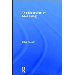 The Discourse of Musicology The Discourse of Musicology