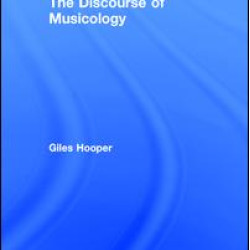 The Discourse of Musicology The Discourse of Musicology
