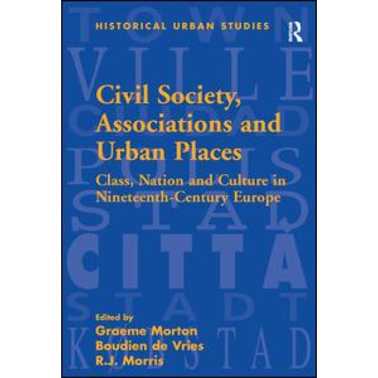 Civil Society, Associations and Urban Places Civil Society, Associations and Urban Places