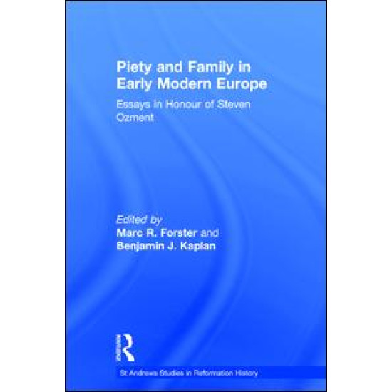 Piety and Family in Early Modern Europe